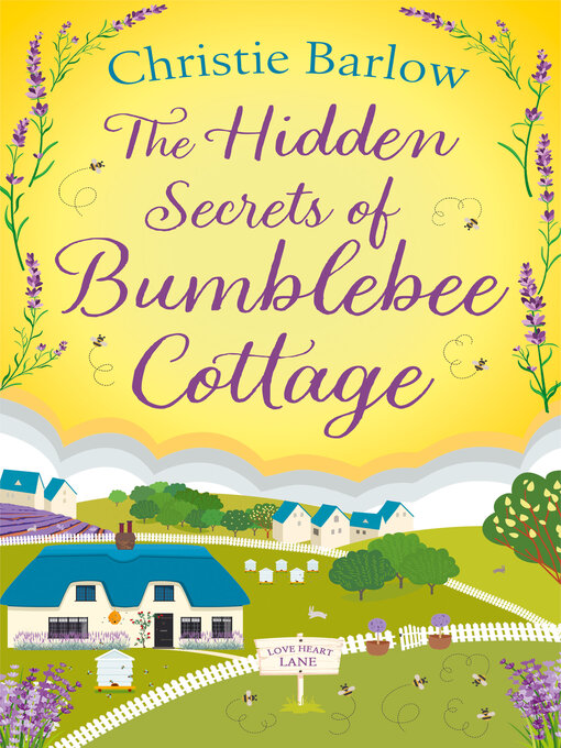 Title details for The Hidden Secrets of Bumblebee Cottage by Christie Barlow - Available